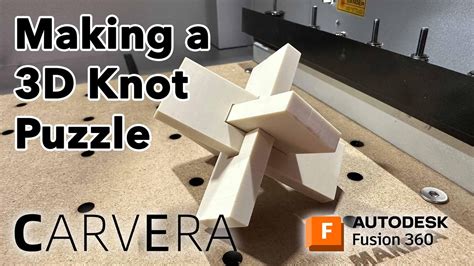 3d puzzles design for cnc machine development|Making a CNC 3D Knot Puzzle With Carvera and Fusion.